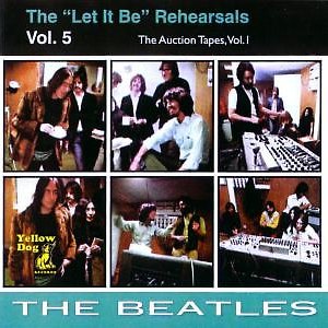 The Let It Be Rehearsals, Vol.5 - The Auction Tapes, Vol.1