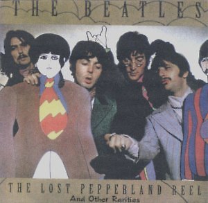 The Lost Pepperland Reel And Other Rarities